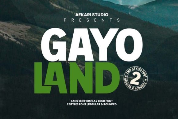 Gayo Land: A Display Font That Earns Its Space