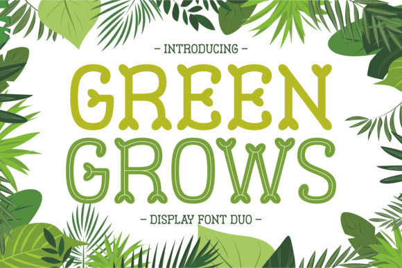 Green Grows: A Playful Display Typeface for Editorial Charm