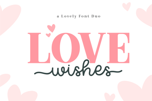 Love Wishes Duo: A Polished Display Font for Small Business Branding