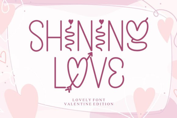 Shining Love: A Display Font That Captures Attention and Emotion